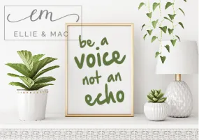 Be a Voice Not an Echo SVG Cutting File