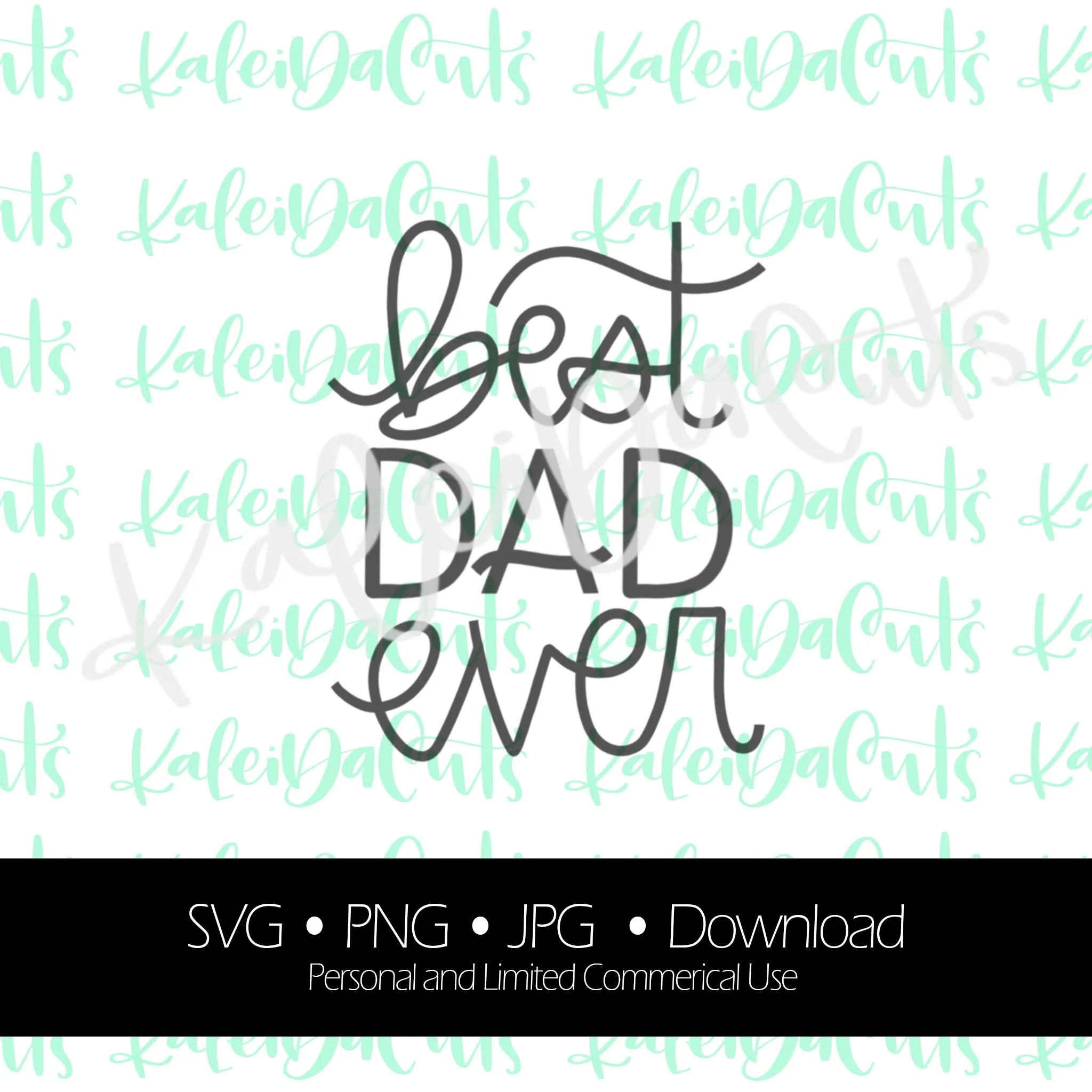 Best Dad Ever - Digital Download.